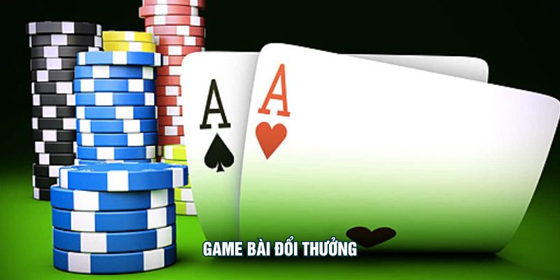 Game Bài Đổi Thưởng