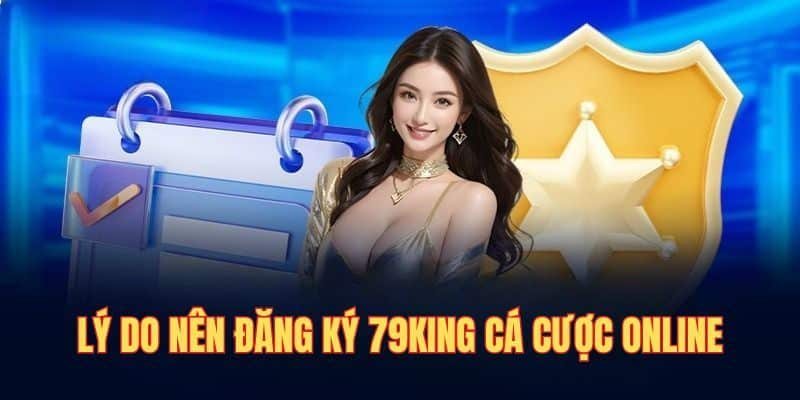 Hướng dẫn đăng ký 79king nhanh chóng và an toàn